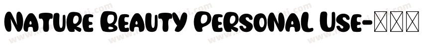 Nature Beauty Personal Use字体转换
